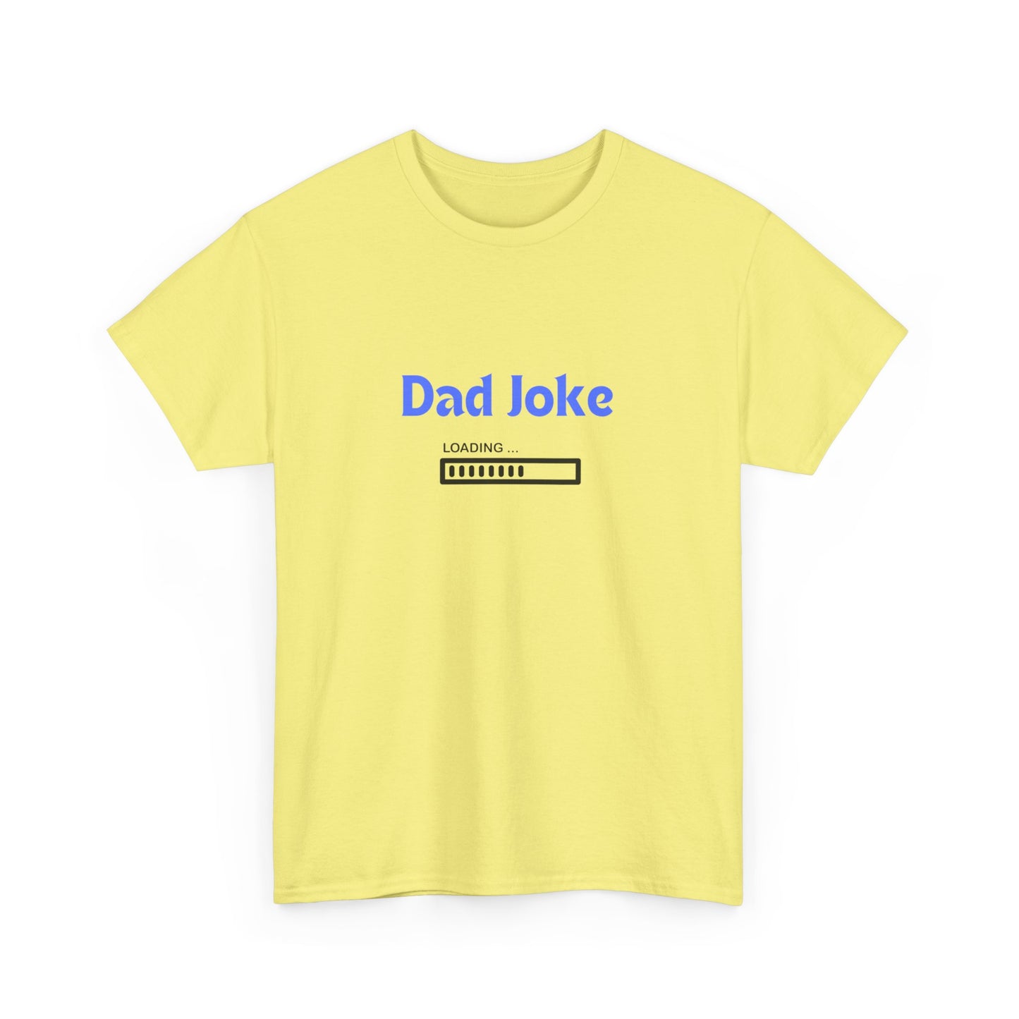 "Dad joke loading" Unisex Cotton Tee