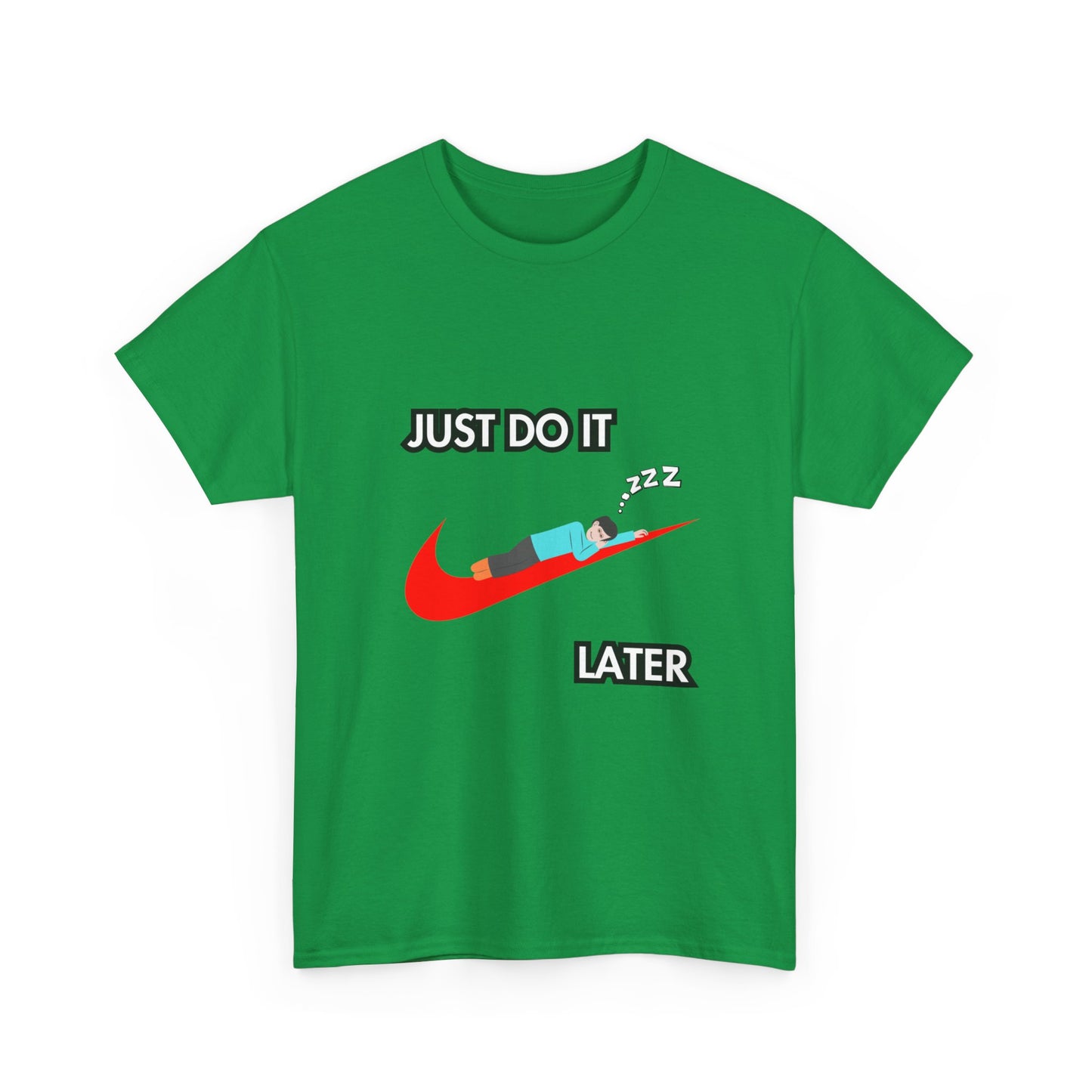 "Just do it later" Unisex Cotton Tee