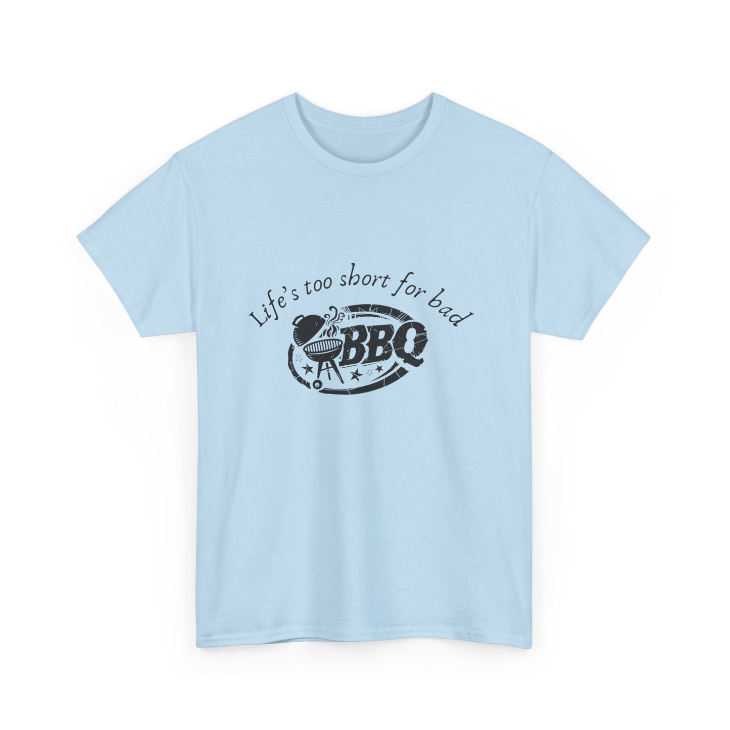 "Life's too short for bad BBQ." Unisex Cotton Tee