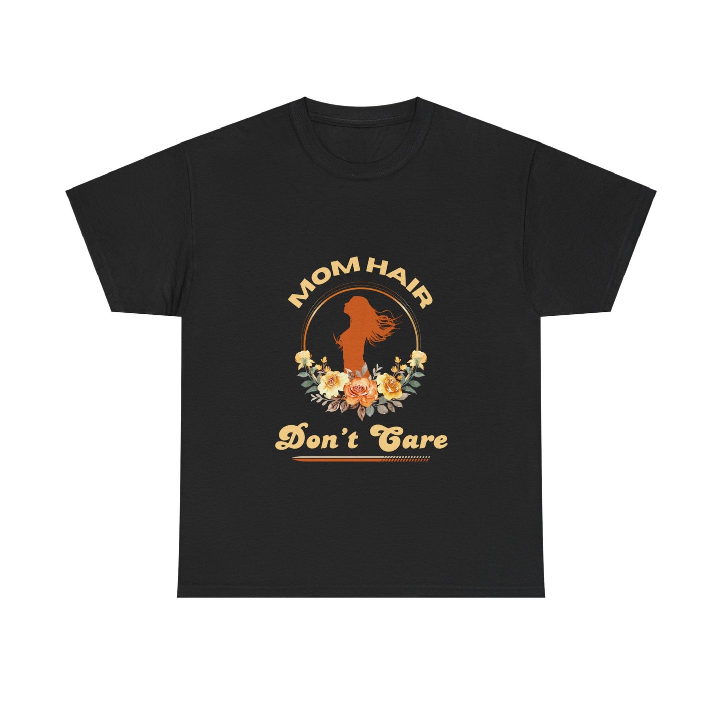 "Mom Hair, Don't Care" Unisex Tee