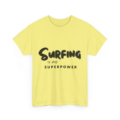 "Surfing is my superpower." Unisex Cotton Tee