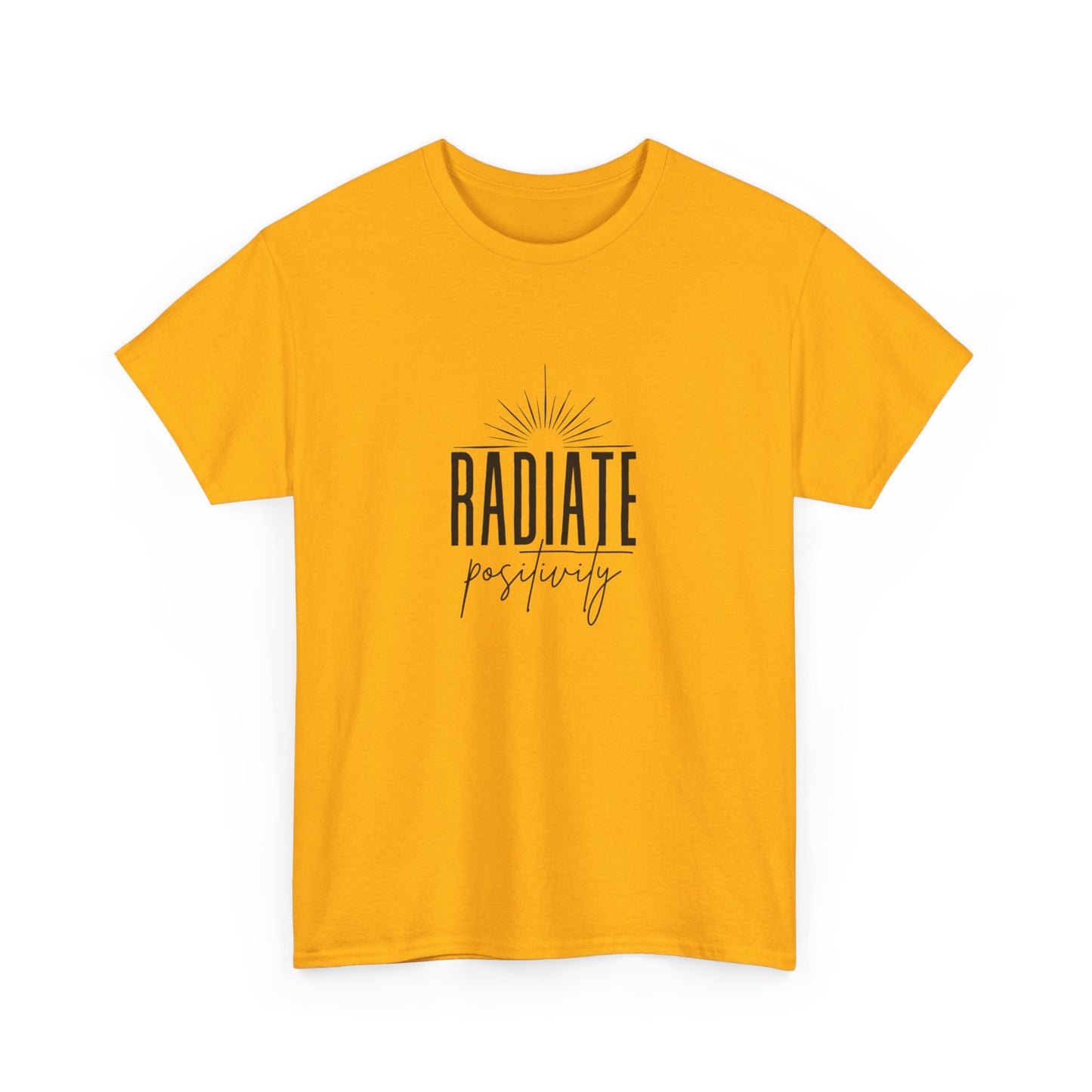 "Radiate positivity" Unisex Cotton Tee