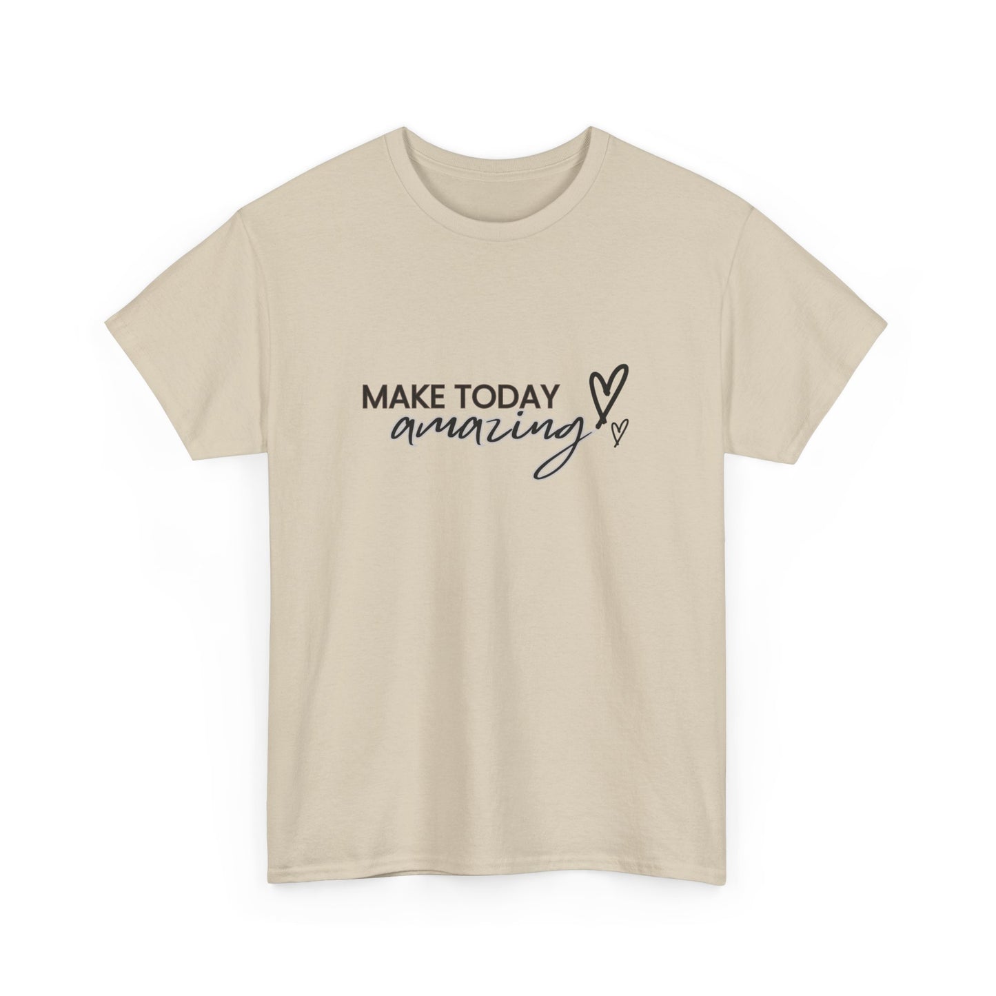 "Make today amazing" Unisex Cotton Tee