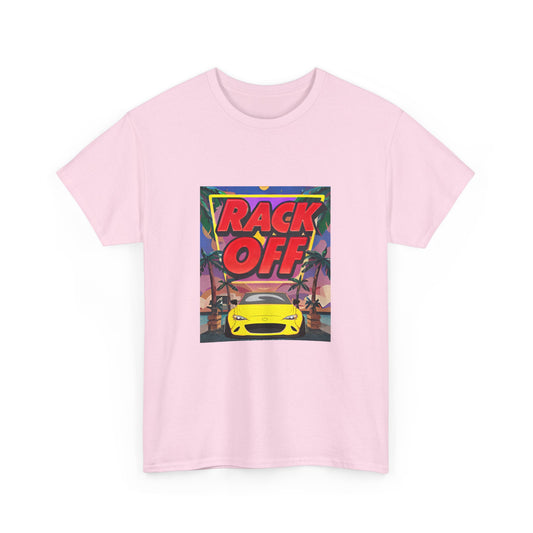 "Rack off" Unisex Cotton Tee