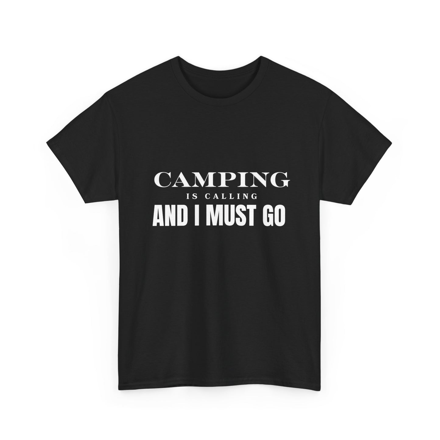 "Camping is calling and I must go" Unisex Cotton Tee