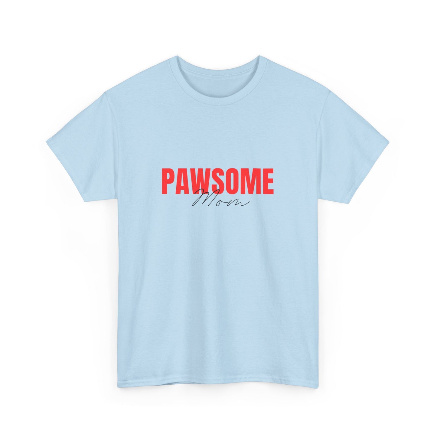 "Pawsome mom" Unisex Cotton Tee