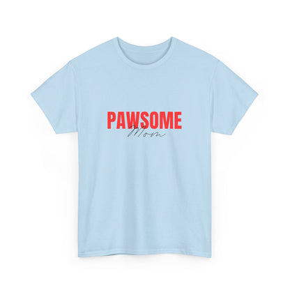 "Pawsome mom" Unisex Cotton Tee