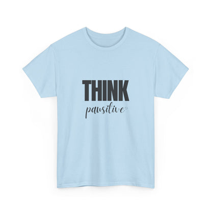 "Think pawsitive" Unisex Cotton Tee