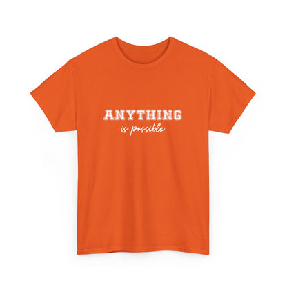 "Anything is possible " Unisex Cotton Tee