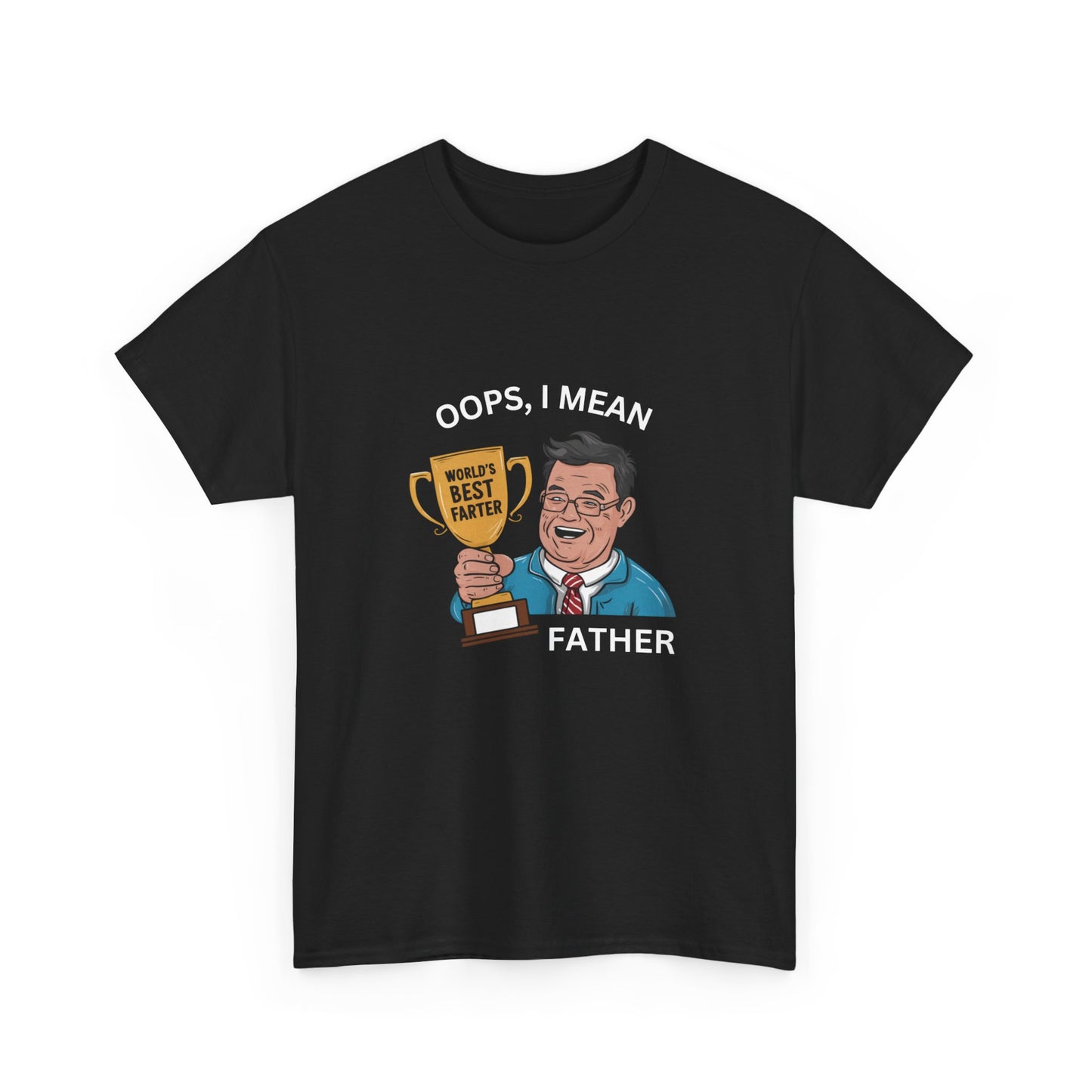 "World's best farter. Oops I mean father" Unisex Cotton Tee