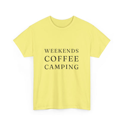 "Weekends coffee camping" Unisex Cotton Tee