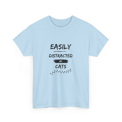 "Easily distracted by cats" Unisex Cotton Tee