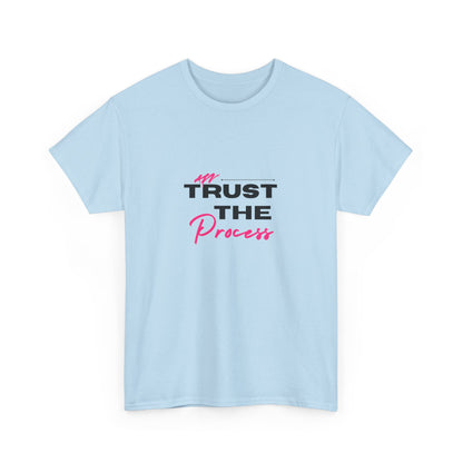 "Trust the process" Unisex Cotton Tee