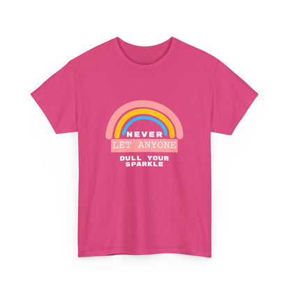 "Never let anyone dull your sparkle" Unisex Cotton Tee