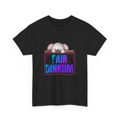 "Fair dinkum" Unisex Cotton Tee