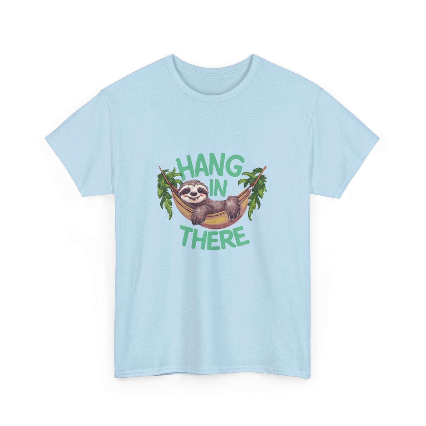 "Hang in there" Unisex Cotton Tee