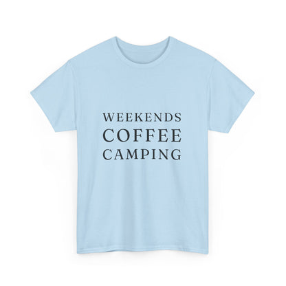 "Weekends coffee camping" Unisex Cotton Tee