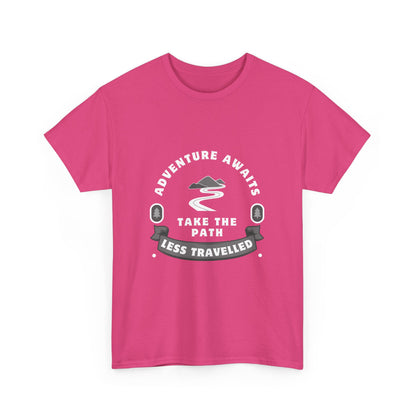 "Adventure Awaits: Take the Path Less Traveled" Unisex Cotton Tee