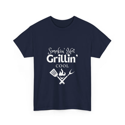 "Smokin' hot and grillin' cool." Unisex Cotton Tee