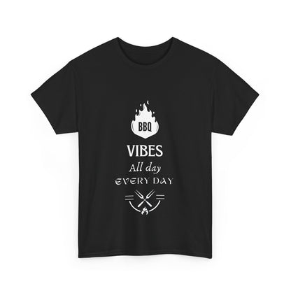 "BBQ vibes, all day, every day." Unisex Cotton Tee