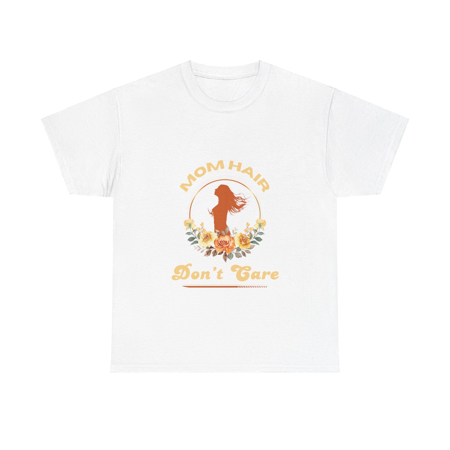 "Mom Hair, Don't Care" Unisex Tee