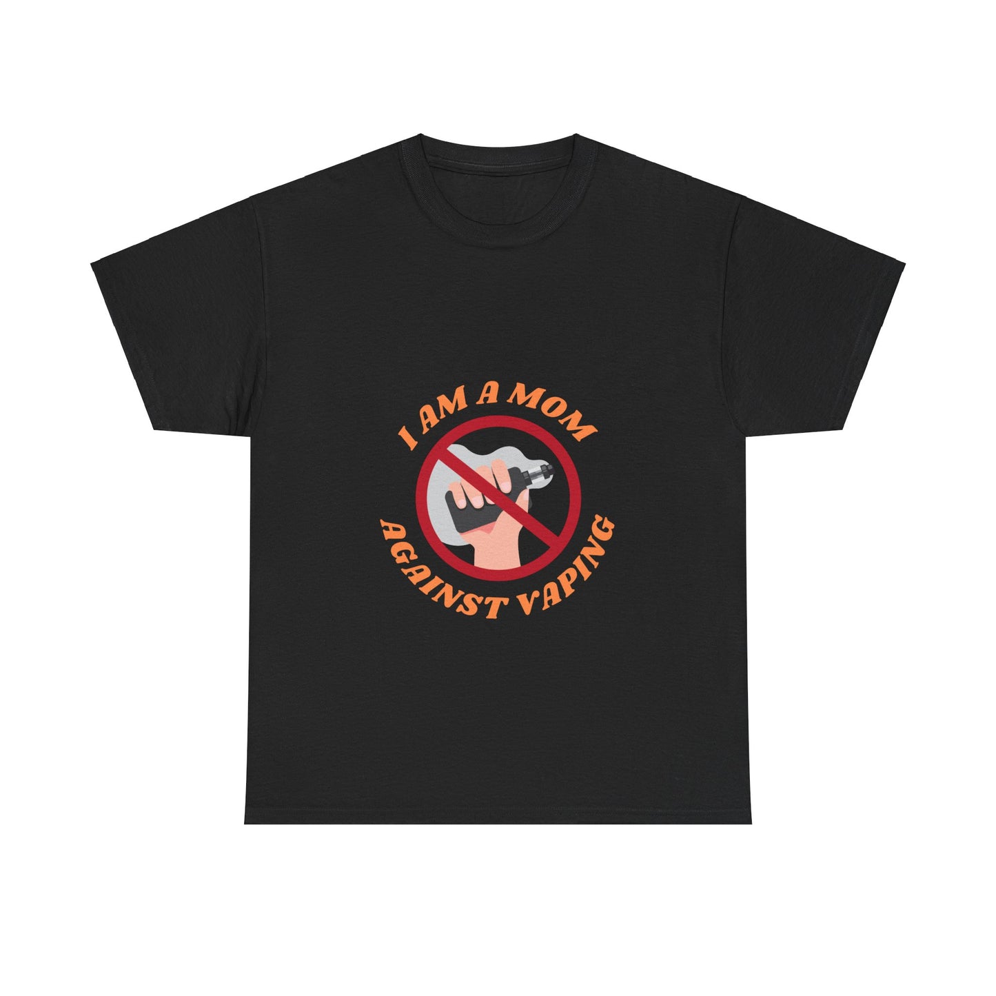 "I am a mom against vaping" Unisex Tee