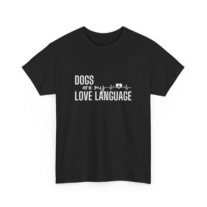 "Dogs are my love language" Unisex Cotton Tee