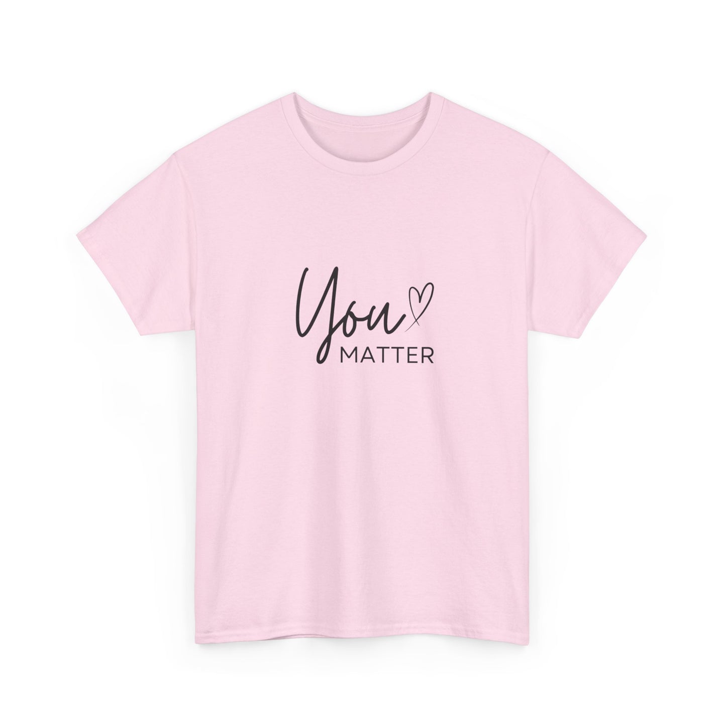 "You matter" Unisex Cotton Tee