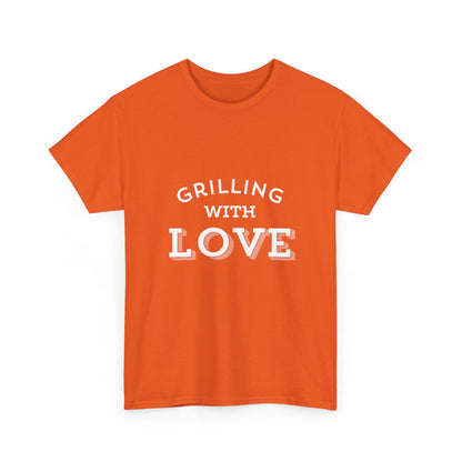 "Grilling with love." Unisex Cotton Tee