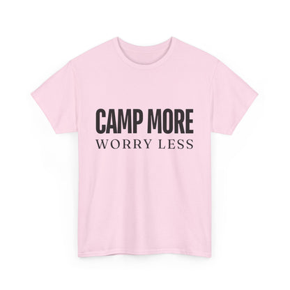 "Camp More, Worry Less" Unisex Cotton Tee