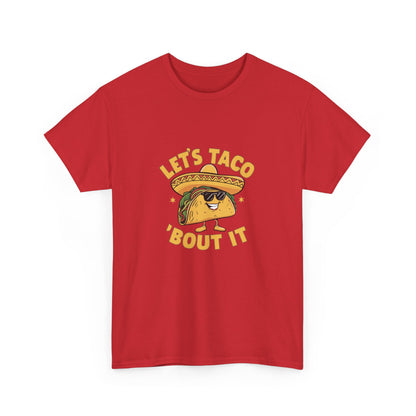 "Let's taco bout it" Unisex Cotton Tee