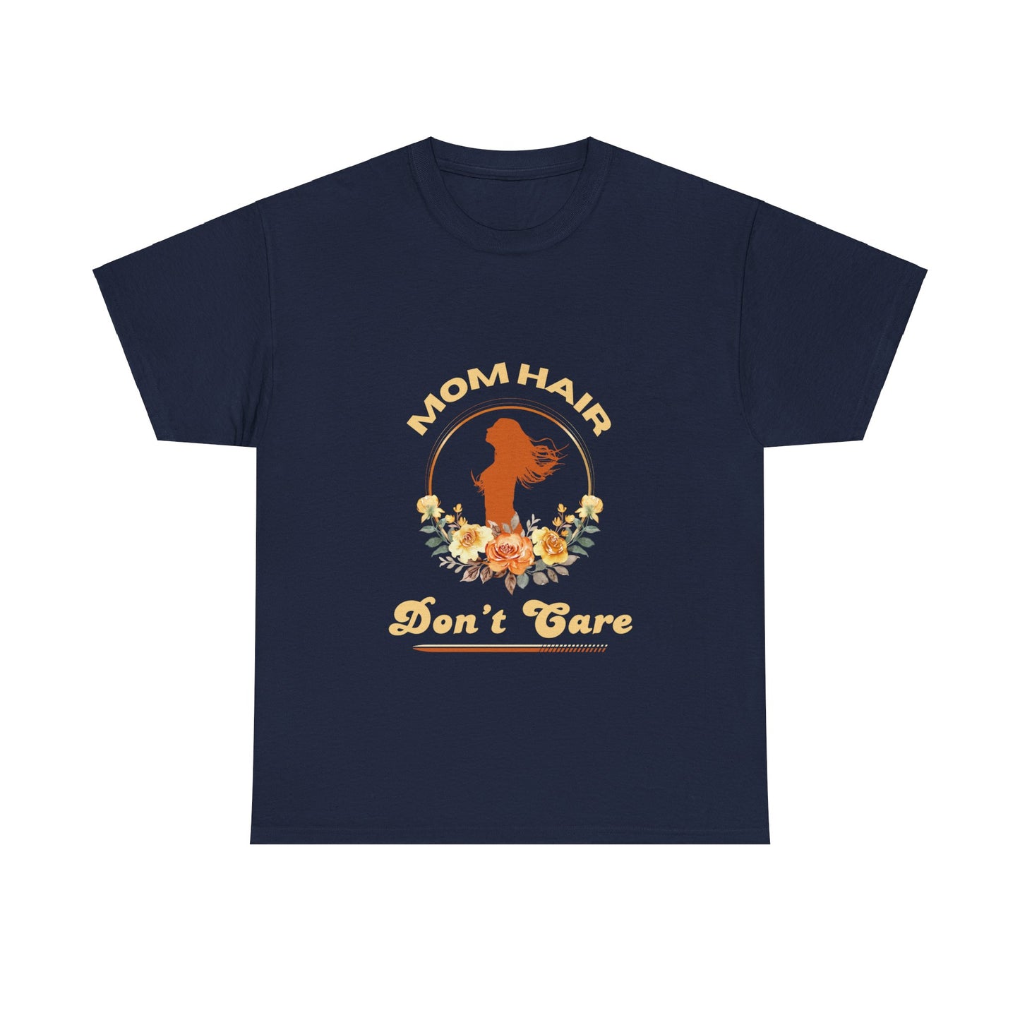 "Mom Hair, Don't Care" Unisex Tee