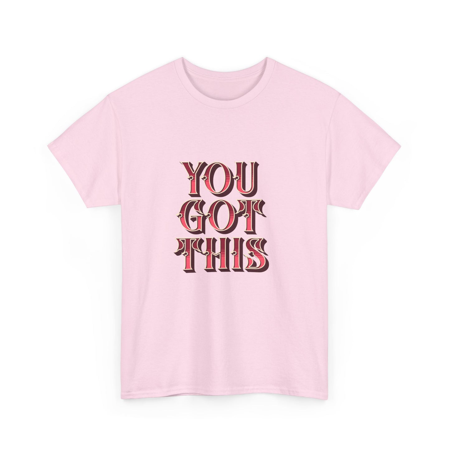 "You got this" Unisex Cotton Tee