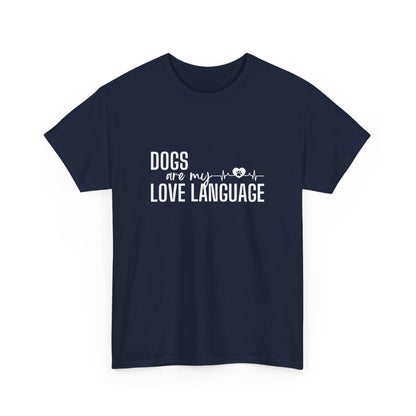 "Dogs are my love language" Unisex Cotton Tee