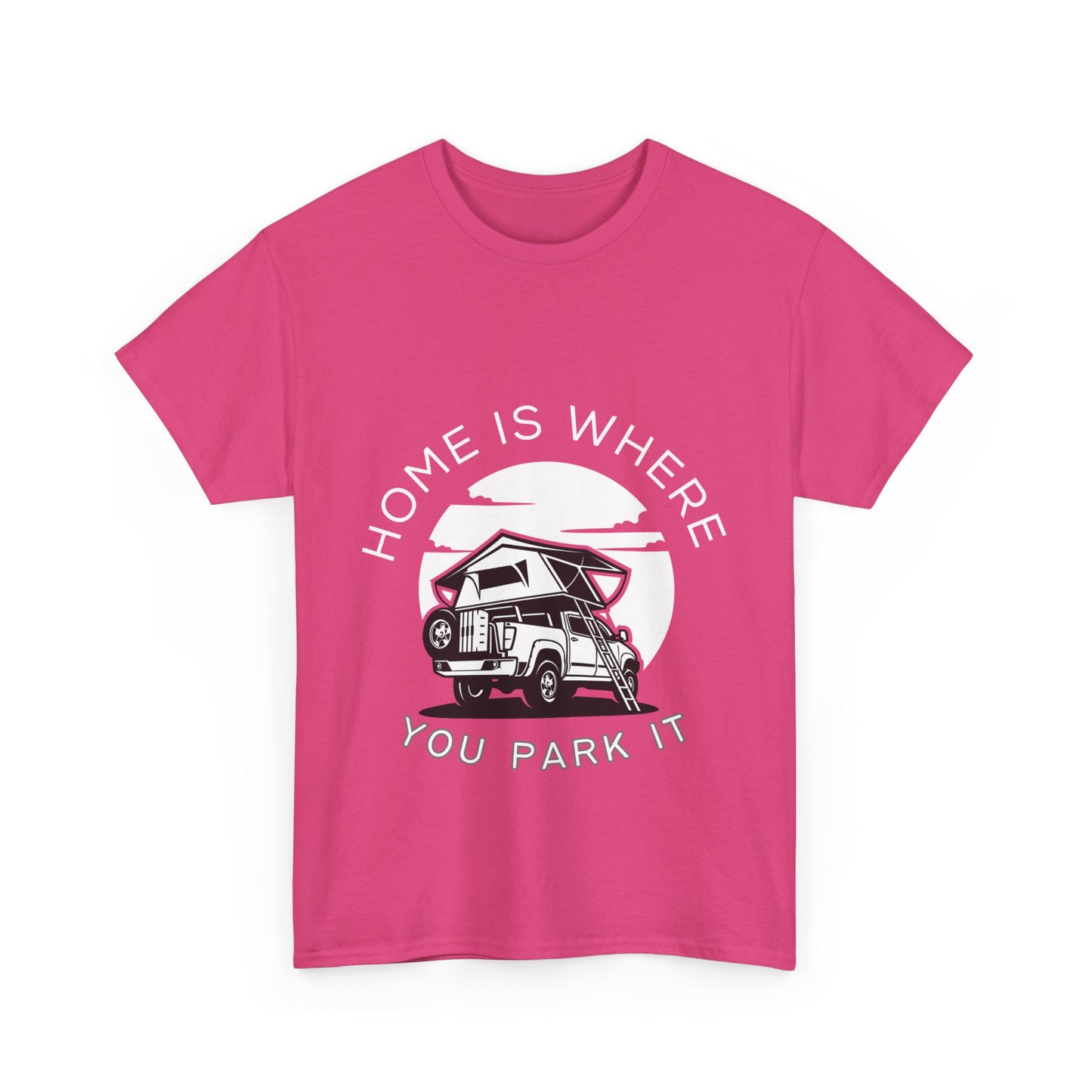 "Home is where you park it" Unisex Cotton Tee