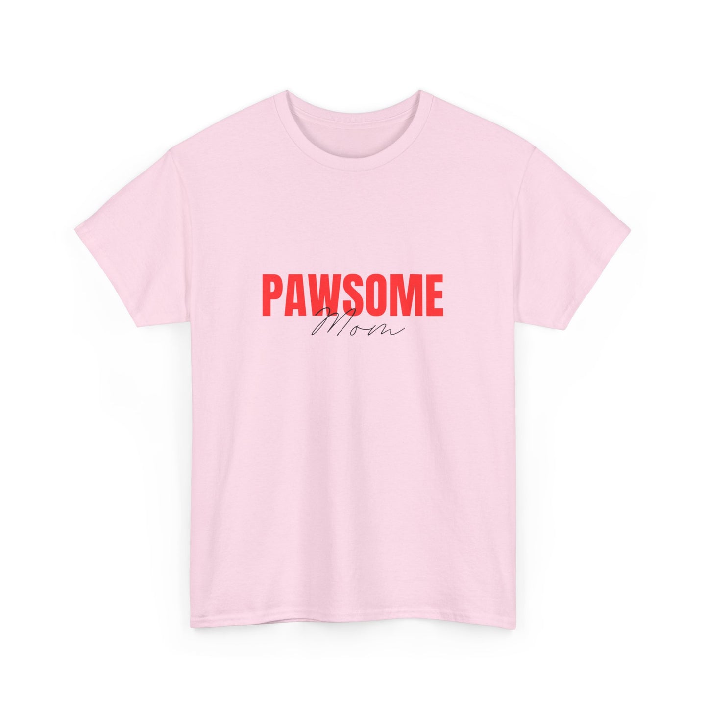 "Pawsome mom" Unisex Cotton Tee