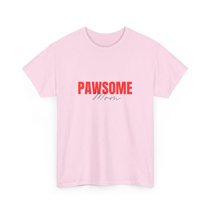 "Pawsome mom" Unisex Cotton Tee