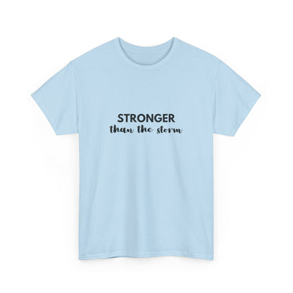 "Stronger than the storm" Unisex Cotton Tee