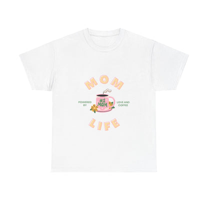 "Mom life. Powered by love and coffee" Unisex Tee