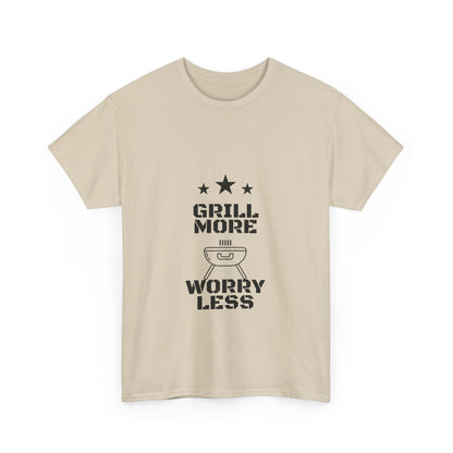 "Grill more, worry less." Unisex Cotton Tee