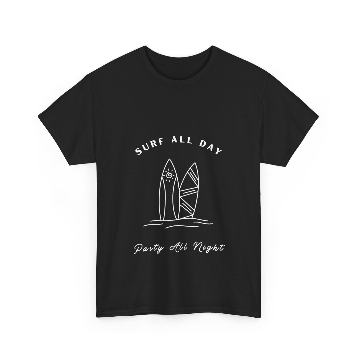 "Surf all day, party all night." Unisex Cotton Tee