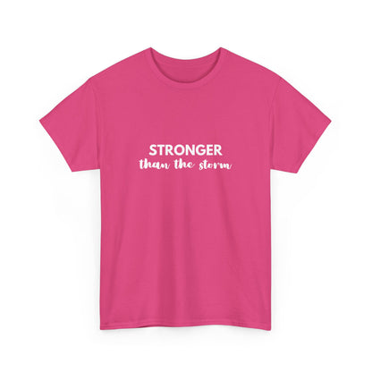 "Stronger than the storm" Unisex Cotton Tee