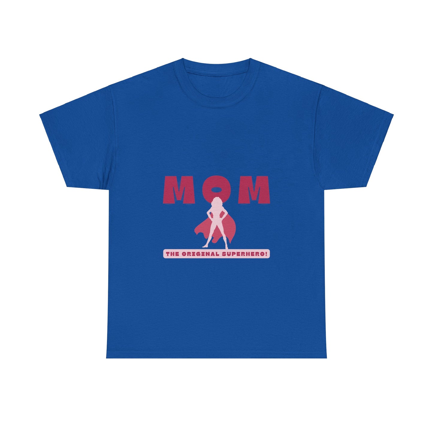 "Mom: The Original Superhero" Unisex Tee