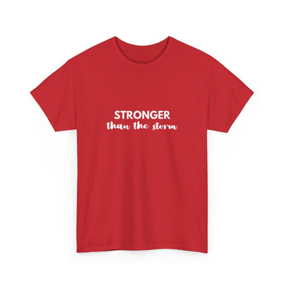 "Stronger than the storm" Unisex Cotton Tee