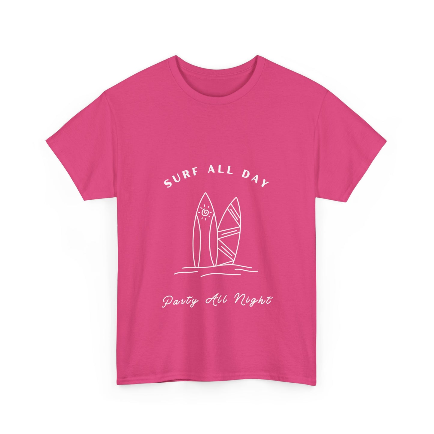 "Surf all day, party all night." Unisex Cotton Tee