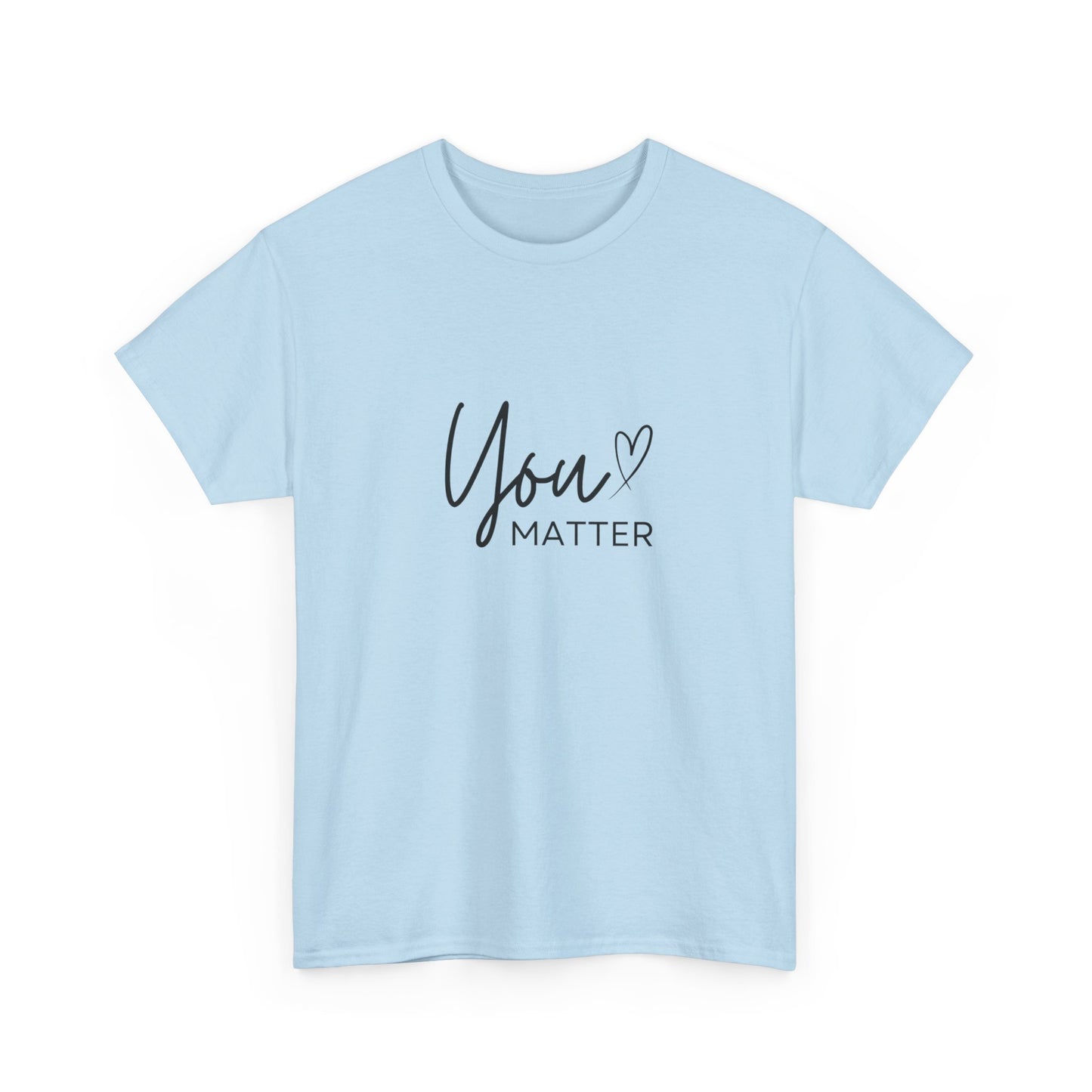 "You matter" Unisex Cotton Tee