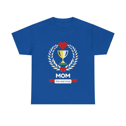 "Mom: The Real MVP" Unisex  Tee