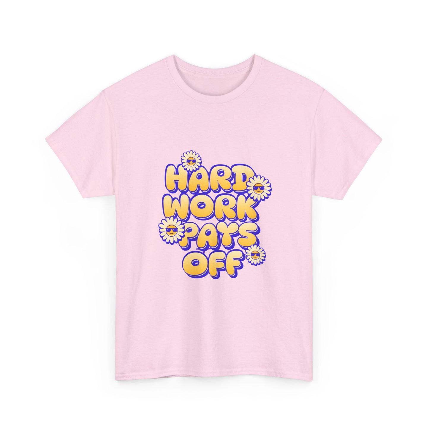 "Hard work pays off" Unisex Cotton Tee