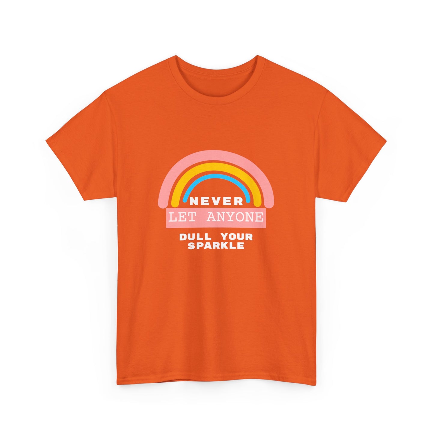 "Never let anyone dull your sparkle" Unisex Cotton Tee