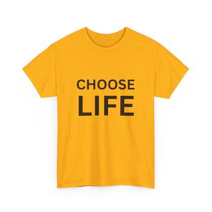 "Choose life" Unisex Cotton Tee